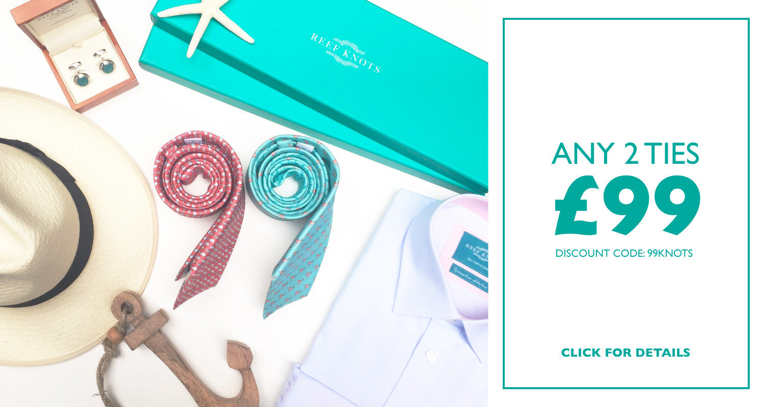 2 ties for £99! Limited to 100 customers.