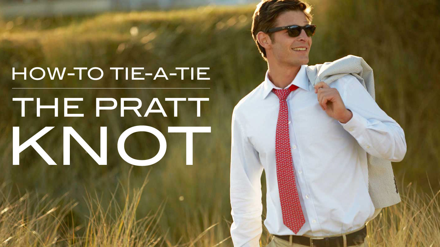 How to Tie-a-Tie: The Pratt Knot